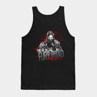 Find me on ... Fury Road - Blood Soaked Variant Tank Top